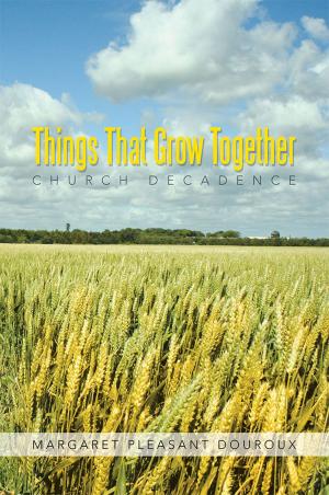 Cover of the book Things That Grow Together by Shirley Ann Gutierrez