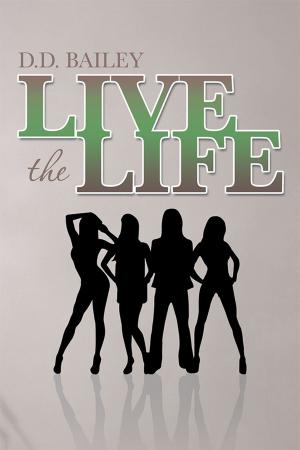 Cover of the book Live the Life by Carrie Chang