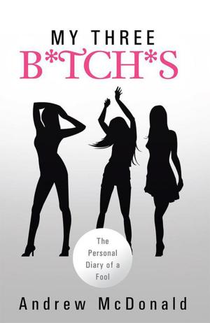 Cover of the book My Three B*Tch*S by Real McCoy