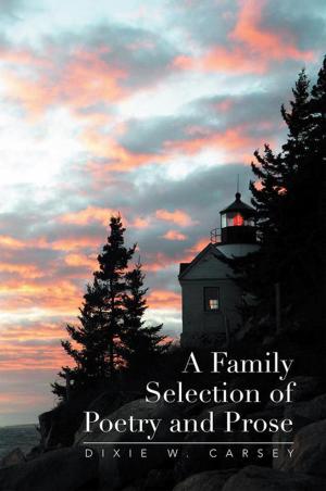 Cover of the book A Family Selection of Poetry and Prose by Annemarie Musawale