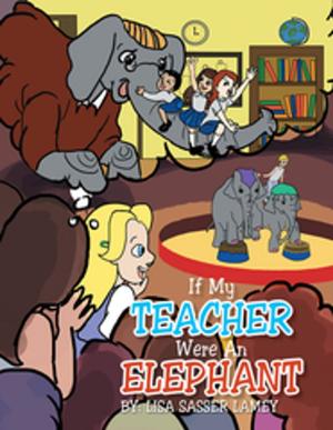 Cover of the book If My Teacher Were an Elephant by Reba Dimandsalva