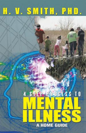 Cover of the book 4 Step Process to Mental Illness by Al LÓpez