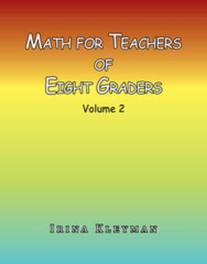 Cover of the book Math for Teachers of Eight Graders by Gwendolyn Carole Tipton