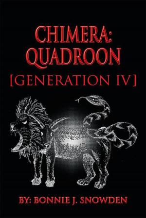 Cover of Chimera: Quadroon [Generation Iv] by Bonnie J. Snowden, Xlibris US