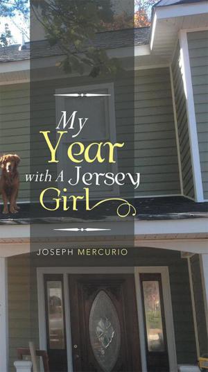 Cover of the book My Year with a Jersey Girl by Bernard E. Robinson