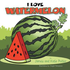 Book cover of I Love Watermelon