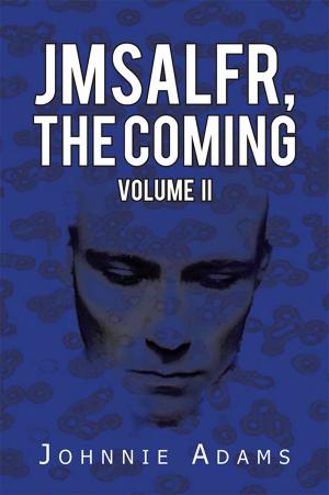 Cover of the book Jmsalfr, the Coming Volume Ii by PAUL HEIDELBERG