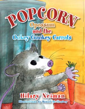 Cover of the book Popcorn Opossum and the Ookey Gookey Carrots by Robert Litt, Hannah Litt