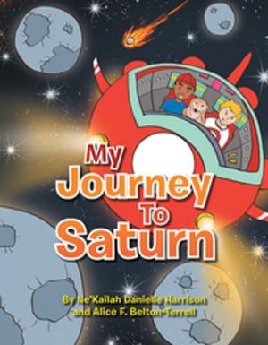 Cover of the book My Journey to Saturn by Melisa Mel