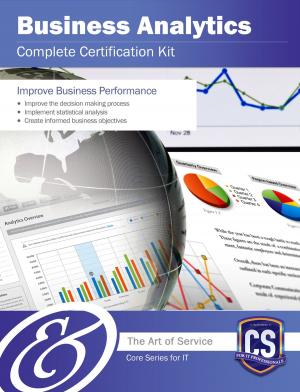 Cover of the book Business Analytics Complete Certification Kit - Core Series for IT by Elena Sawyer
