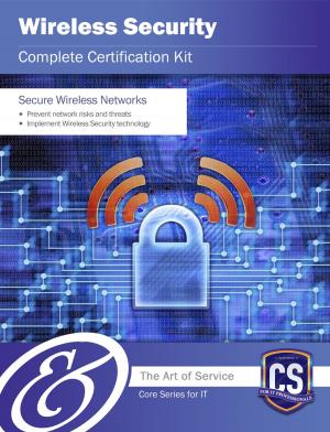 Cover of the book Wireless Security Complete Certification Kit - Core Series for IT by Fco. Javier Ceballos Sierra