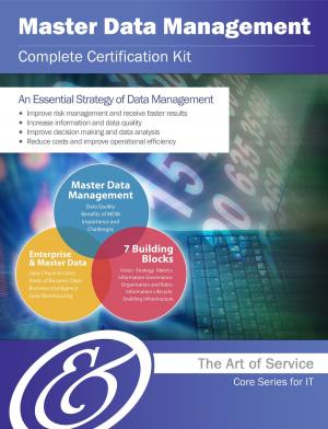 Cover of the book Master Data Management Complete Certification Kit - Core Series for IT by Gerard Blokdijk