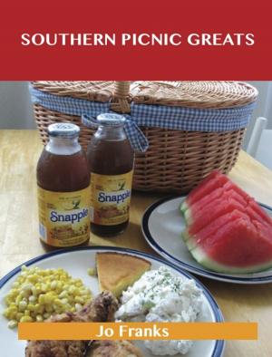 bigCover of the book Southern Picnic Greats: Delicious Southern Picnic Recipes, The Top 94 Southern Picnic Recipes by 