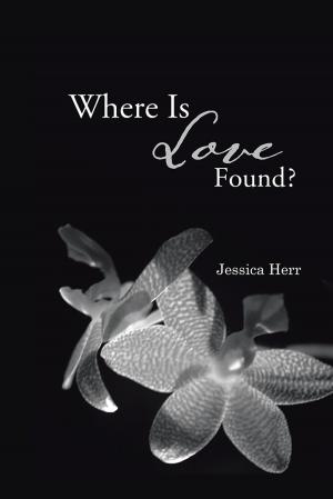 Cover of the book Where Is Love Found? by John Burke