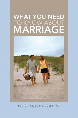bigCover of the book What You Need to Know About Marriage by 