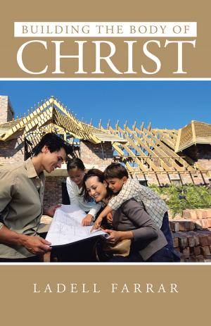 Cover of the book Building the Body of Christ by CR Cooper
