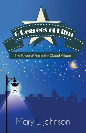 Cover of the book 6 Degrees of Film by Peter Anthony