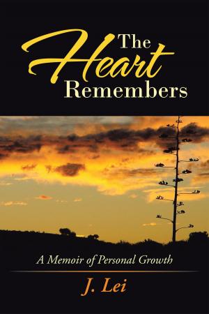 Cover of the book The Heart Remembers by C. Justin Romano