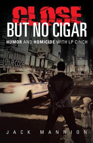Cover of the book Close but No Cigar by John C. Cates, Jennifer Cummings