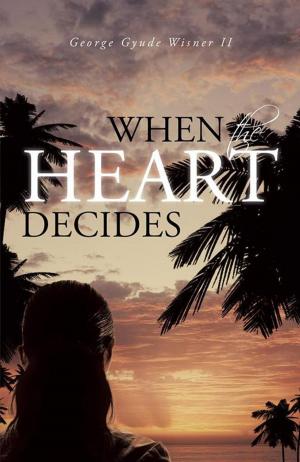 Cover of the book When the Heart Decides by Peter M.K. Chan
