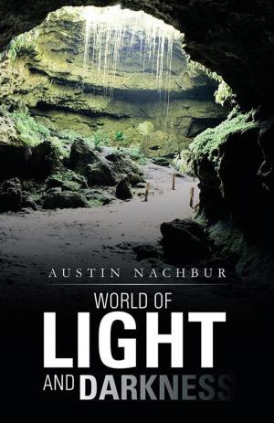 Cover of the book World of Light and Darkness by Max Roytenberg