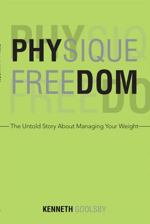 Cover of the book Physique Freedom by George Waas