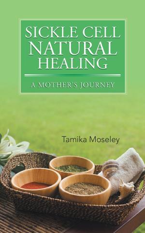 Cover of the book Sickle Cell Natural Healing by Janice M. Coggins MSW