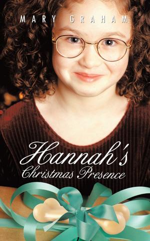 Cover of the book Hannah's Christmas Presence by Dwight N. Wood Wood Sr.