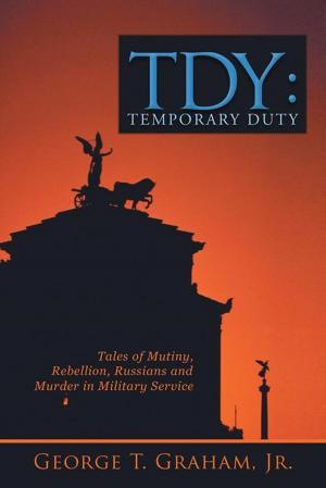 Cover of the book Tdy: Temporary Duty by Phillip Urantu
