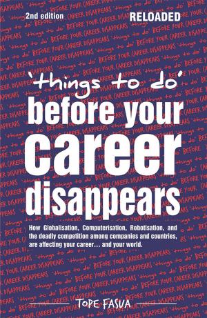 Cover of the book Things to Do...Before Your Career Disappears by Liam A. Flin