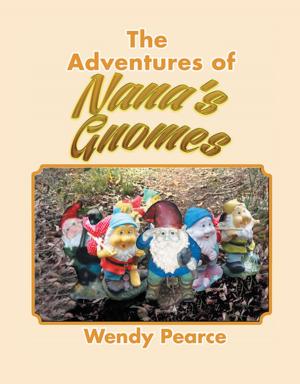 Cover of the book The Adventures of Nana's Gnomes by Robert C. Gould
