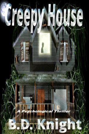 Cover of the book Creepy House - A Psychological Thriller by Gary Kittle