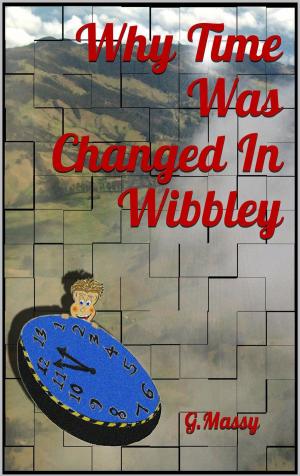 Cover of Why Time Was Changed In Wibbley