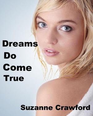 Cover of the book Dreams Do Come True by Sara Winters