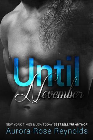 Cover of the book Until November by Aurora Rose reynolds