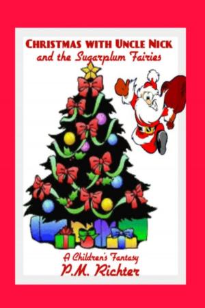 Book cover of Christmas with Uncle Nick and The Sugarplum Fairies