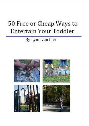 Cover of 50 Free or Cheap Ways to Entertain Your Toddler