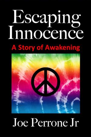 Book cover of Escaping Innocence: A Story of Awakening