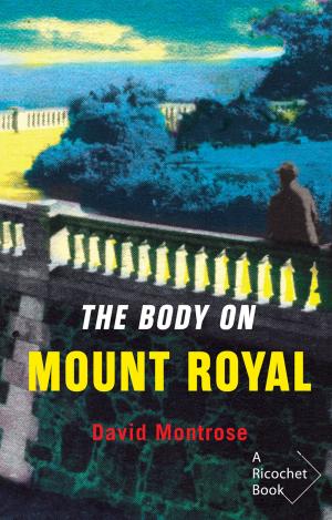 Cover of the book The Body on Mount-Royal by Sheila Kindellan-Sheehan