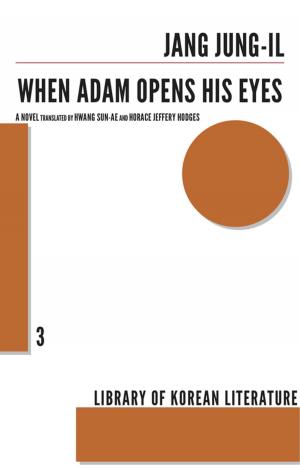 Cover of the book When Adam Opens His Eyes by Brigitte Lozerec'h