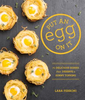 Cover of the book Put an Egg on It by Erica Strauss