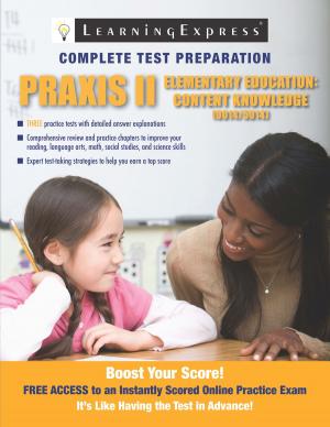Cover of the book Praxis II: Elementary Education Content Knowledge by LearningExpress LLC Editors