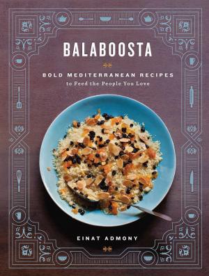 Cover of the book Balaboosta by Andrew Feinberg, Francine Stephens, Melissa Clark