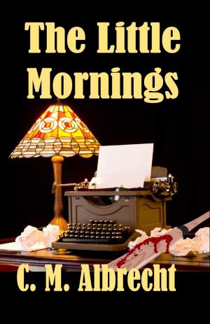 Cover of the book Little Mornings by Terry L. White