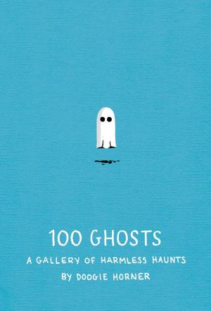 Cover of the book 100 Ghosts by Joe Borgenicht, R.D. Robinson