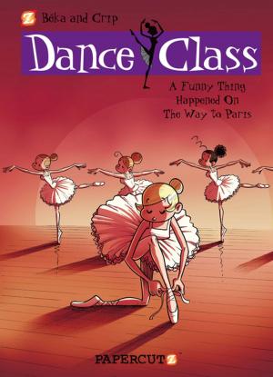 Cover of the book Dance Class #4 by Peter Berts, Mark Evanier, Baptiste Heidrich, Julien Monthel, Cedric Michiels, Jim Davis