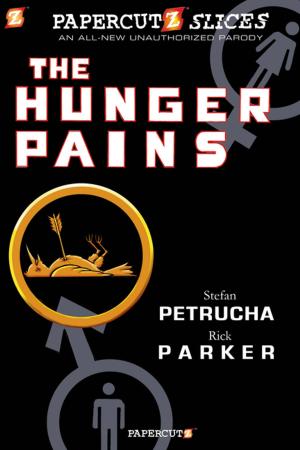 Cover of the book Papercutz Slices #4: The Hunger Pains by David Gallaher