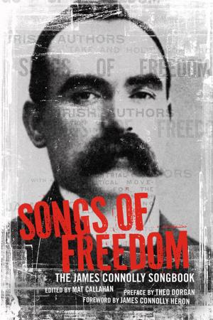Cover of the book Songs of Freedom by C. L. R. James, Raya Dunayevskaya, Grace Lee Boggs, Martin Glaberman