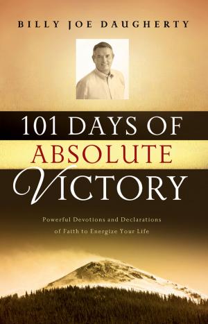 Cover of the book 101 Days of Absolute Victory by Keith Provance, Megan Provance