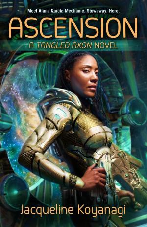 Cover of the book Ascension: A Tangled Axon Novel by Siobhan Harper